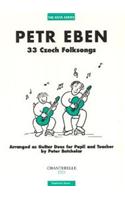 Ebben: 33 Czech Folksongs for Pupil & Teacher Score Only