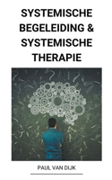 Systemische Begeleiding & Systemische Therapie