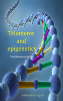 Telomeres and Epigenetics