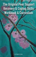 Original Peer Support Recovery & Coping Skills Workbook & Curriculum