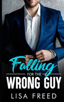 Falling for the Wrong Guy
