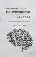 Wichtigkeit Von Philosophische Gedanke