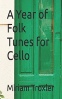 Year of Folk Tunes for Cello