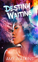Destiny Waiting