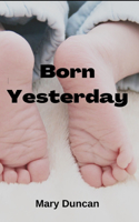 Born Yesterday