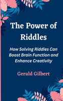 The Power of Riddles
