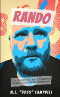 Rando: The Story of an Unfamous Semi-Cultured Redneck(1 Rando: The Unfamous Semi-Cultured Redneck)