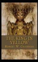 The King in Yellow Illustrated