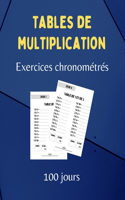 Tables de Multiplication - Exercices chronométrés - 100 jours