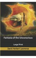 Fantasia of the Unconscious: Large Print
