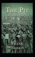 The Pit A Story of Chicago annotated