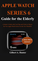 Apple Watch Series 6 Guide for the Elderly