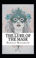 The Lure of the Mask Annotated