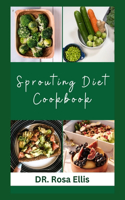 Sprouting Diet Cookbook