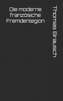 moderne französiche Fremdenlegion