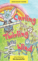 Curling Twirling Wind