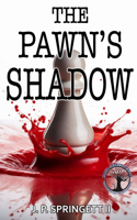 Pawn's Shadow