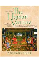 The Human Venture: A Global History, Combined Volume (from Prehistory to the Present)