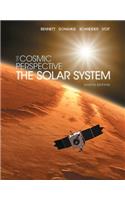 The The Cosmic Perspective Cosmic Perspective: The Solar System: The Solar System
