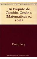 Un Un Poquito de Cambio, Grade 2 Poquito de Cambio, Grade 2