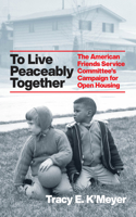 To Live Peaceably Together