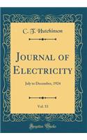 Journal of Electricity, Vol. 53: July to December, 1924 (Classic Reprint)