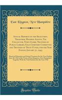 Annual Reports of the Selectmen, Treasurer, Highway Agents, Tax Collector, Town Clerk, Trustees of Public Library, Gale Cemetery Committee and Trustees of Trust Funds, for the Year Ending January 31, 1943: Board of Education and School Treasurer fo