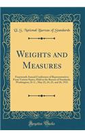 Weights and Measures: Fourteenth Annual Conference of Representatives from Various States, Held at the Bureau of Standards, Washington, D. C., May 23, 24, 25, and 26, 1921 (Classic Reprint)