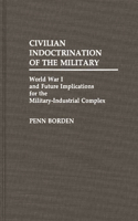 Civilian Indoctrination of the Military