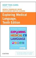 Medical Terminology Online with Elsevier Adaptive Learning for Exploring Medical Language (Access Card)