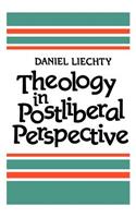 Theology in Postliberal Perspective