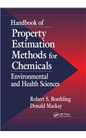 Handbook of Property Estimation Methods for Chemicals: Environmental Health Sciences