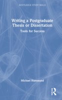 Writing a Postgraduate Thesis or Dissertation