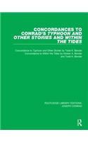 Concordances to Conrad's Typhoon and Other Stories and Within the Tides