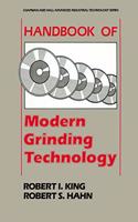 Handbook of Modern Grinding Technology