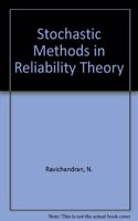 Stochastic Methods in Reliability Theory