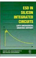 ESD in Silicon Integrated Circuits: An Introduction to Device Physics and Protection
