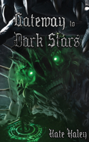 Gateway to Dark Stars