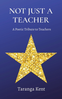 Not Just a Teacher