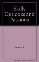 Skills Outlooks and Passions