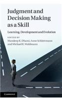 Judgment and Decision Making as a Skill