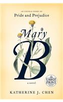 Mary B: A Novel