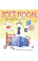 Zoe's Room (No Sisters Allowed)