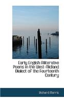 Early English Alliterative Poems in the West-Midland Dialect of the Fourteenth Century: (English)