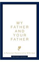 My Father and Your Father