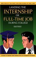 Landing the Internship or Full-Time Job During College