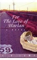 For The Love of Harlan: (English)