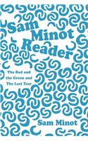 Sam Minot Reader: The Red and the Green and The Last Tear(English)