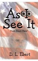 As I See It
