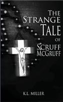 The Strange Tale of Scruff McGruff